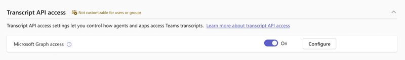 Screenshot of Transcript API access setting in the Teams admin center.