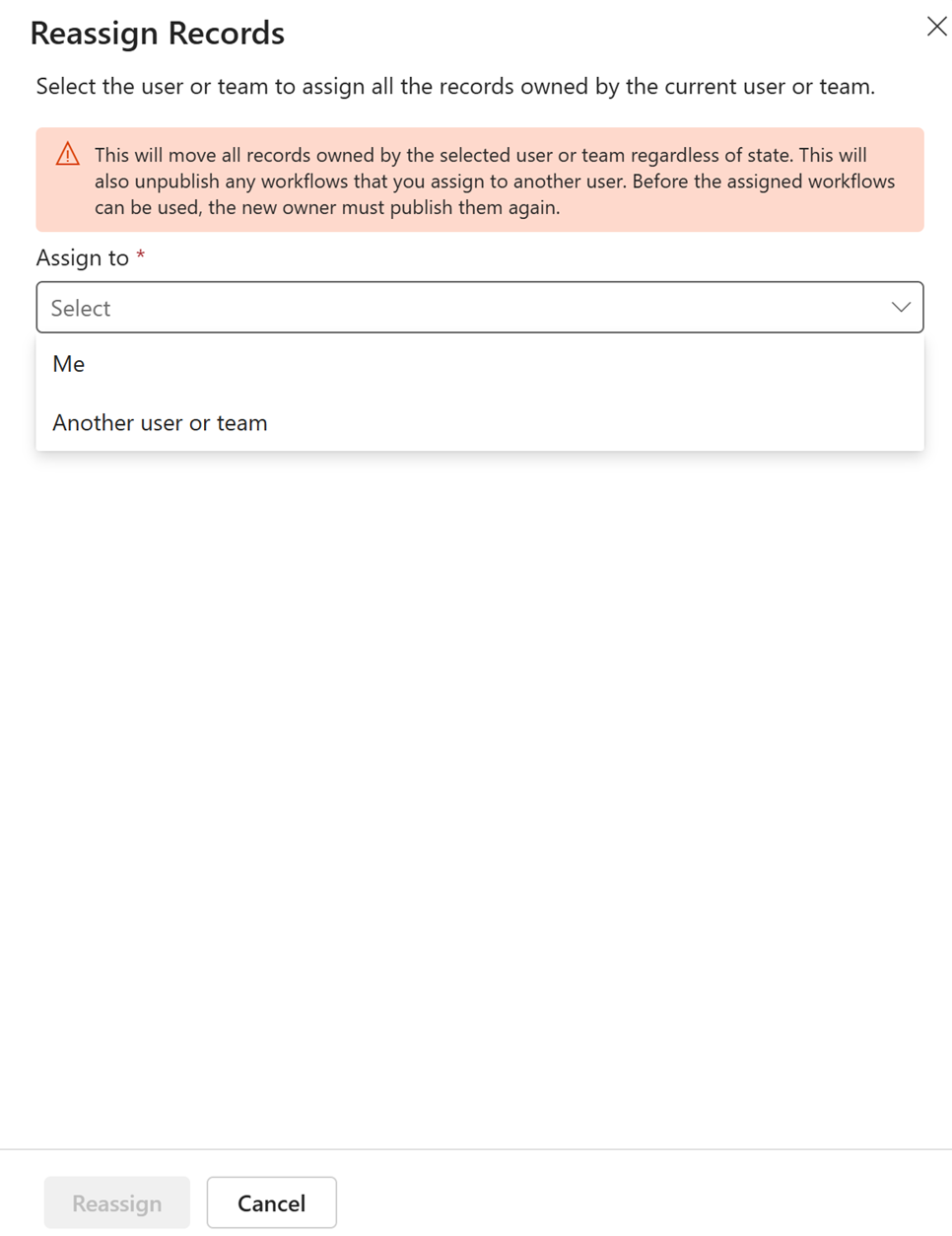 Reassign all rows to user or team Reassign all rows to user or team.